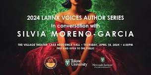 2024 Latinx Voices Author Series: In Conversation with Silvia Moreno-Garcia