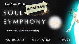 Soul Symphony: A Drop-In Exploration of Vibrational Mastery