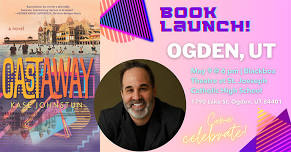 BOOK LAUNCH! Kase Johnstun in Ogden, UT for a celebration of Cast Away!