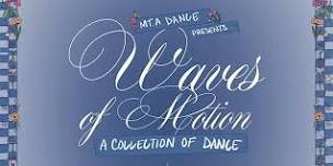 Waves of Motion: A Collection of Dance