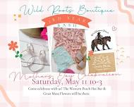 Wild Roots 3rd Year Bash + Mothers Day Celebration