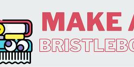 Make a Bristlebot