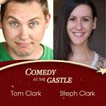 Comedy at the Castle: Tom Clark, Steph Clark, and Jas Clay