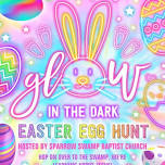 GLOW IN THE DARK EASTER EGG HUNT- HE IS RISEN!