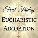 First Friday Adoration - Christ Our Light in Pulaski