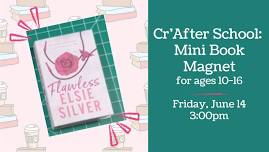 Cr’After School:  Mini Book Magnets!