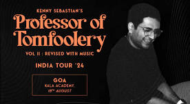 Kenny Sebastian Professor of Tomfoolery Vol II : Revised with Music I Goa | Events in Panaji, Goa