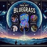 Far Out Bluegrass Showcase with Sandy Creek Pickers, Buffalo Galaxy, Average Joey & The Rabble Rousers