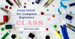 Cross Stitch for Complete Beginners