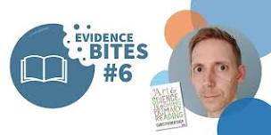 Evidence Bites #6