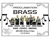 Proclamation Brass ~ Special Treat for Sunday Brunch