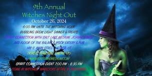 2024 “WITCHES NIGHT OUT HALLOWEEN SPIRIT CONNECTION