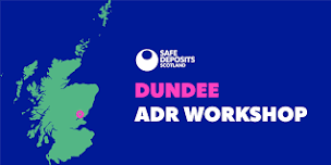 Dundee ADR Workshop