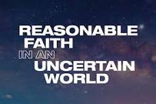 Reasonable Faith in an Uncertain World