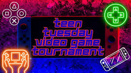 Teen Tuesday Video Game Tournament