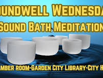 Attend Soundwell Wednesday Meditations at Garden City Chamber Room! 18+