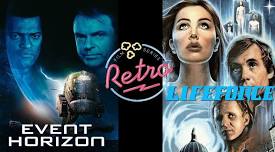 EVENT HORIZON & LIFEFORCE