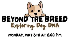 Beyond the Breed: Exploring Dog DNA