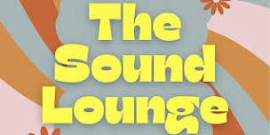 Evolving Events Presents ‘The Sound Lounge’ #1