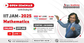 Open SEMINAR - Target IIT JAM Maths 2025 with Dubey Sir - JIA Sarai Center