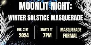 Moonlit Night: Winter Solstice Masquerade