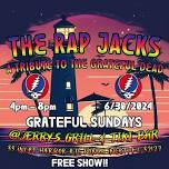 The Rap Jacks Grateful Sundays