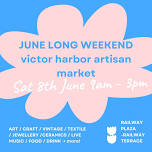 Victor Harbor Artisan Market | June long weekend