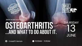 Osteoarthritis... and what to do about it.