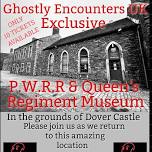 Paranormal Investigation @ P.W.R.R & Queens Regiment Museum