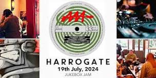 Jukebox Jam: Your Night, Your Playlist! - Harrogate - 19th July 2024