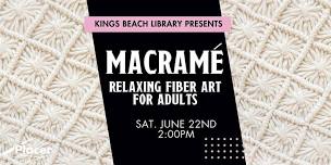 Macrame: Relaxing Fiber Arts for Adults - Summer at Your Library