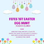 Fefes 1st Easter Egg Hunt