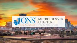 Oncology Nursing Society Metro Denver Chapter Conference