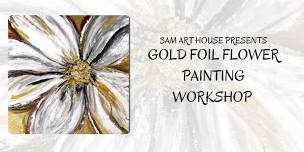 Gold Foil Flower Painting Workshop