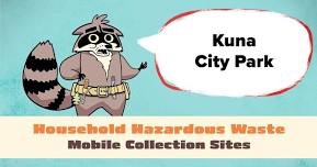 Mobile Collection Site for HHW - Kuna (3x/yr)