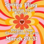 Spring Fling: A Bhakti Yoga Retreat