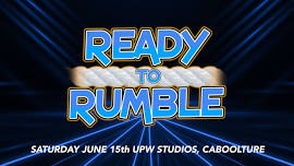 United Pro Wrestling - Ready to Rumble!