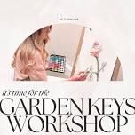 The Garden Keys Workshop — A Night of Reatoration