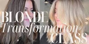 Blonde Transformation Class