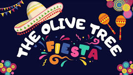 THE OLIVE TREE FIESTA