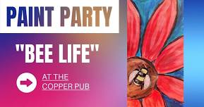 Paint Night at the Copper Pub - Bee Life