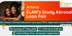 Attend Elan Study Abroad Loan Fair in Hyderabad