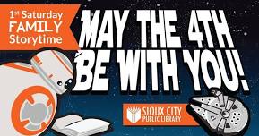 First Saturday Family Storytime: May the 4th Be With You!