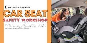 Car Seat Safety Workshop - Virtual