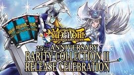 Yu-Gi-Oh - 25th Anniversary Rarity Collection Release Celebration