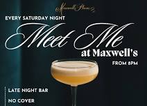 Meet Me at Maxwell's