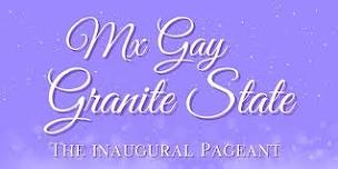 The Inaugural Mx. Gay Granite State Pageant