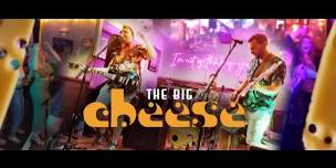 FREE Live music with Big Cheese