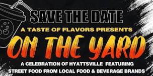 A Taste of Flavors Presents @ The Farm (Hyattsville, MD)