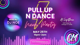 Pull Up N Dance Neon Party!